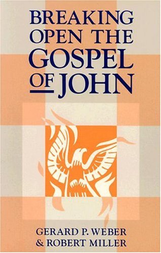 Breaking Open the Gospel of John.,Used