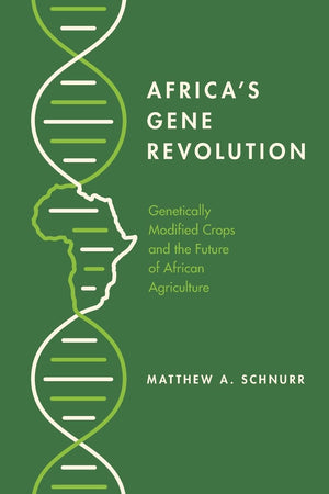 Africa's Gene Revolution: Genetically Modified Crops and the Future of African Agriculture,Used