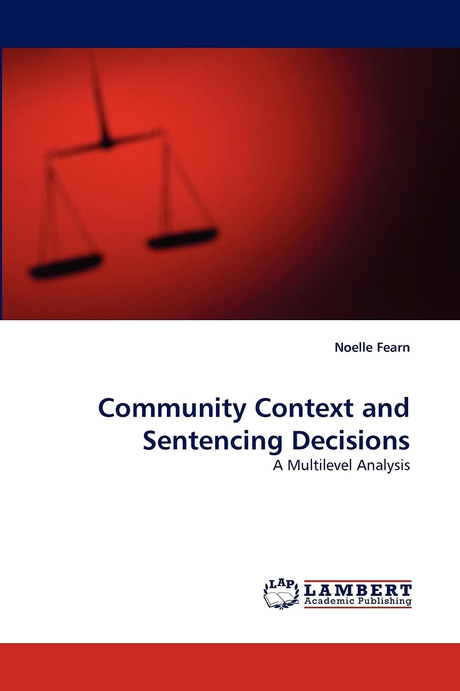 Community Context and Sentencing Decisions: A Multilevel Analysis,Used