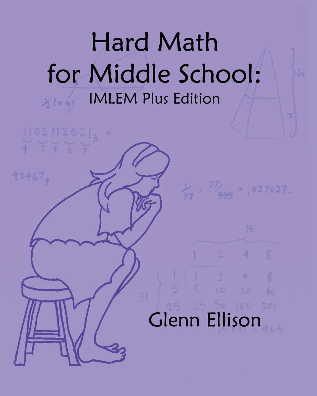 Hard Math For Middle School: Imlem Plus Edition