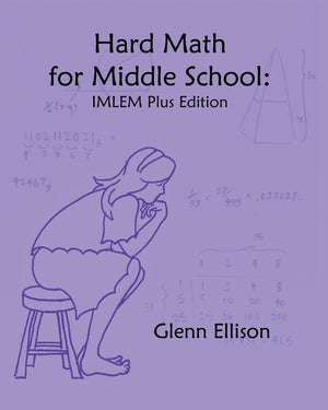 Hard Math For Middle School: Imlem Plus Edition