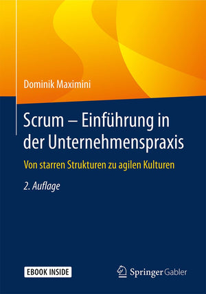 Scrum  Einfhrung in der Unternehmenspraxis: Von starren Strukturen zu agilen Kulturen (German Edition),Used
