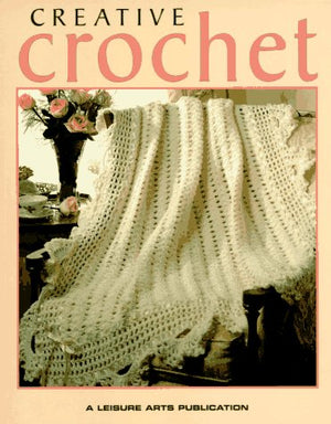 Creative Crochet (Crochet Collection Series),New