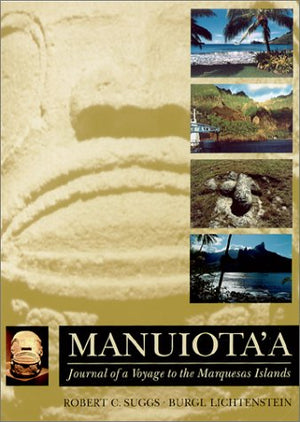 Manuiota'a: Journal of a Voyage to the Marquesas Islands,Used