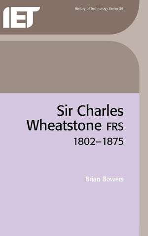 Sir Charles Wheatstone FRS, 18021875 (History and Management of Technology),Used