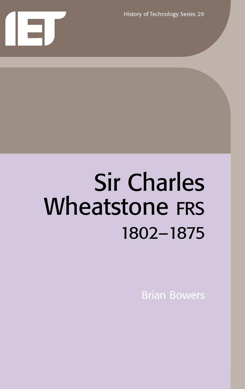 Sir Charles Wheatstone FRS, 18021875 (History and Management of Technology),Used