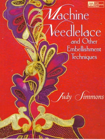 Machine Needlelace and Other Embellishment Techniques,Used