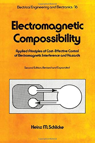 Electromagnetic Compossibility, Second Edition,: Applied Principles of CostEffective Control of Electromagnetic Interference an,Used