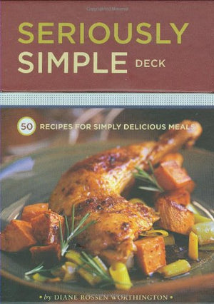 Seriously Simple Deck: 50 Recipes for Simply Delicious Meals,Used
