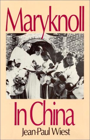 Maryknoll in China,Used