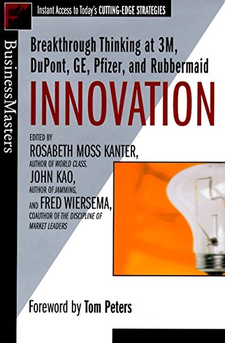Innovation : Breakthrough Thinking at 3M, DuPont, GE, Pfizer, and Rubbermaid (Businessmasters Series),Used