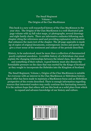 The Small Regiment: Volume 1 Origins of the Clan MacKinnon 100 BCE1621 CE,Used