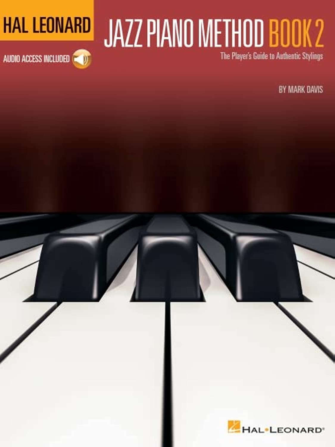 Hal Leonard Jazz Piano Method  Book 2 The Player's Guide to Authentic Stylings Book/Online Audio,New