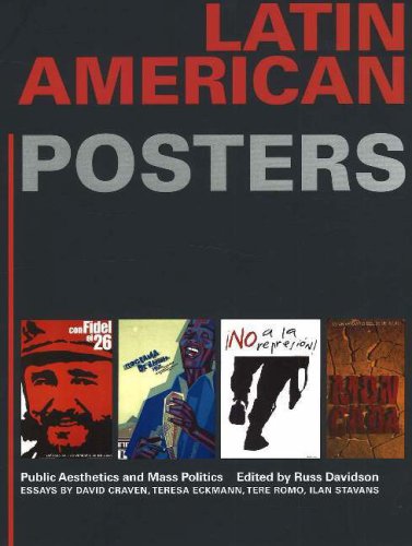 Latin American Posters: Public Aesthetics and Mass Politics,Used