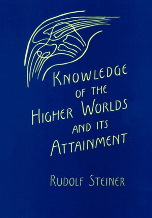 Knowledge Of The Higher Worlds And Its Attainment,Used