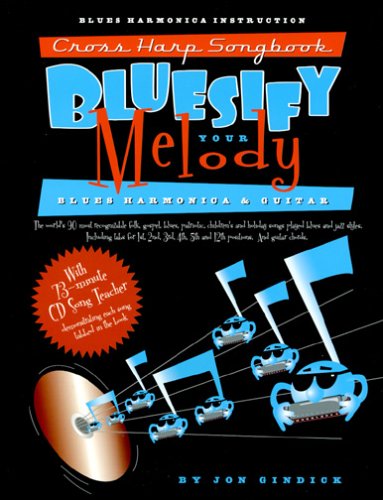 Bluesify Your Melody: Cross Harp Songbook  Blues Harmonica and Guitar,Used