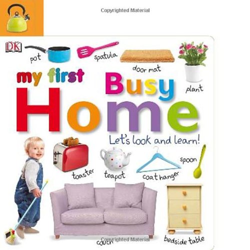 Tabbed Board Books: My First Busy Home: Let's Look and Learn! (Tab Board Books),Used