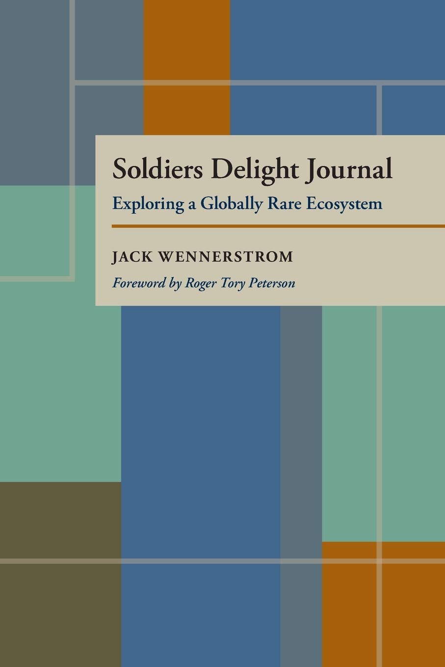 Soldiers Delight Journal: Exploring a Globally Rare Ecosystem (Pittsburgh Series in Nature and Natural History),Used