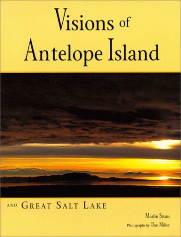 Visions Of Antelope Island And Great Salt Lake,Used