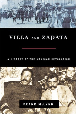 Villa and Zapata: A History of the Mexican Revolution,Used