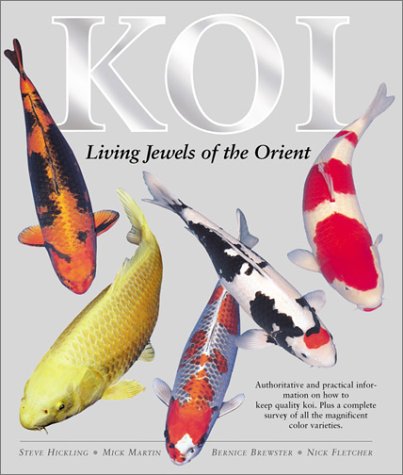 Koi: Living Jewels Of The Orient