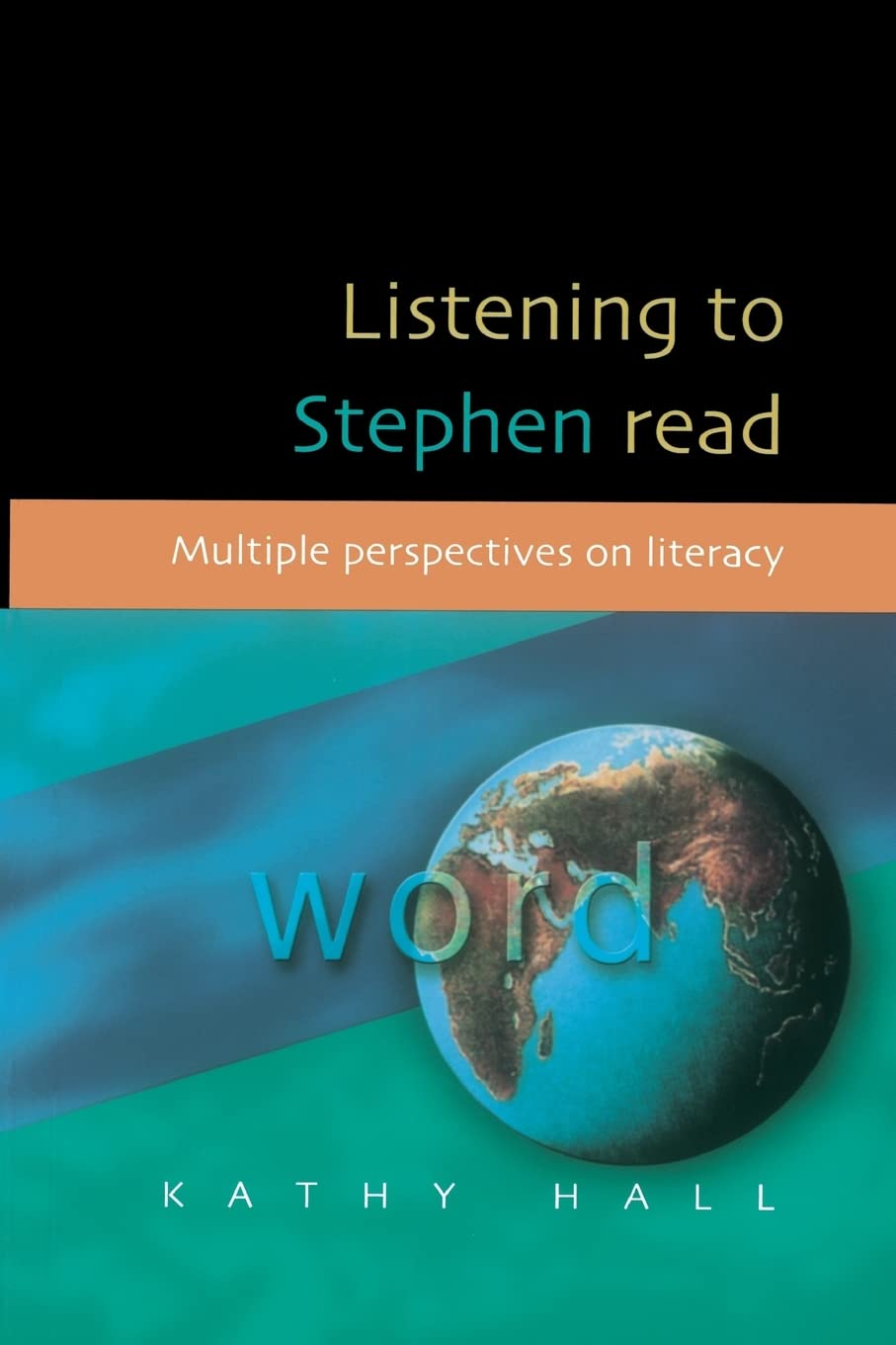 Listening To Stephen Read: Multiple Perspectives On Literacy-new