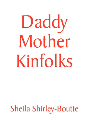 Daddy Mother Kinfolks,Used