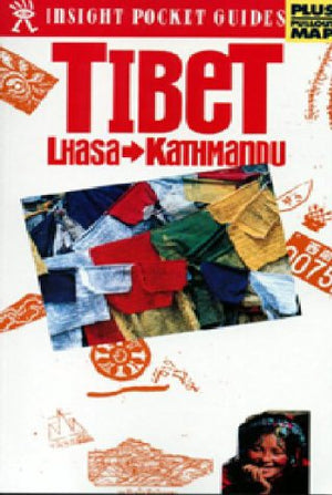 Insight Pocket Guide Tibet: LhasaKathmandu