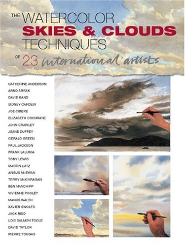 Skies & Clouds: The Watercolor Techniques Of 23 International Artists,Used