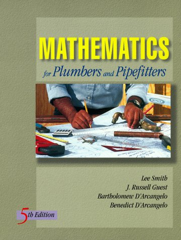 Mathematics For Plumbers And Pipefitters,New