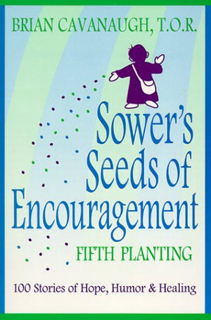 Sower's Seeds of Encouragement: Fifth Planting,New