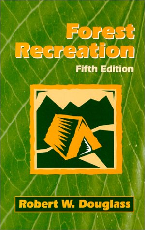 Forest Recreation, Fifth Edition,Used
