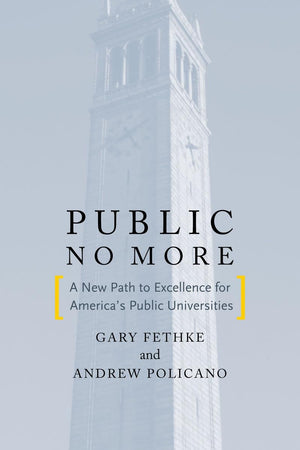 Public No More: A New Path To Excellence For Americas Public Universities (Stanford Business Books (Hardcover)),Used