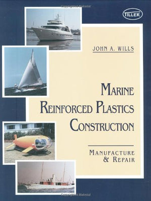Marine Reinforced Plastics Construction: Manufacture and Repair,Used