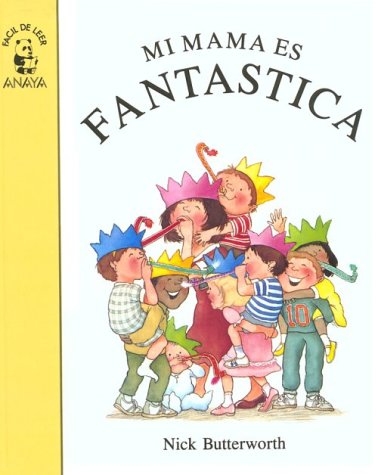 Mi Mamma Es Fantastica/My Mum Is Excellent (Spanish Edition),Used