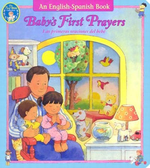 Baby's First Prayers/las Primeras Oraciones Del Bebe (First Bible Collection),Used