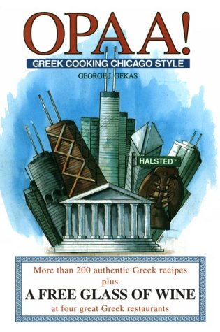 Opaa!: Greek Cooking Chicago Style,Used