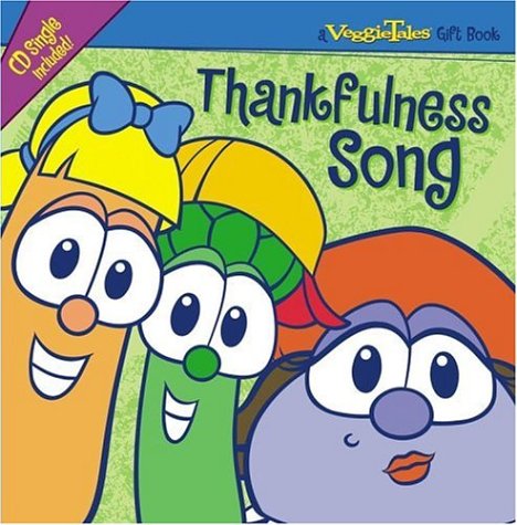 Thankfulness Song (A Veggie Tales Gift Book),Used