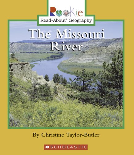 The Missouri River (Rookie ReadAbout Geography),Used