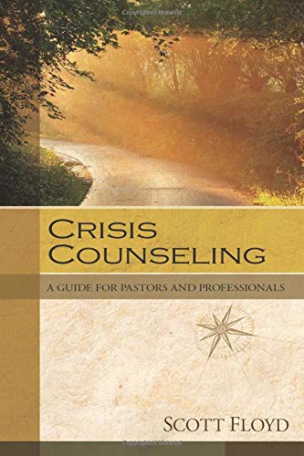 Crisis Counseling: A Guide for Pastors and Professionals,Used