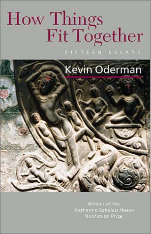 How Things Fit Together: Fifteen Essays (Middlebury/Bread Loaf Book),Used