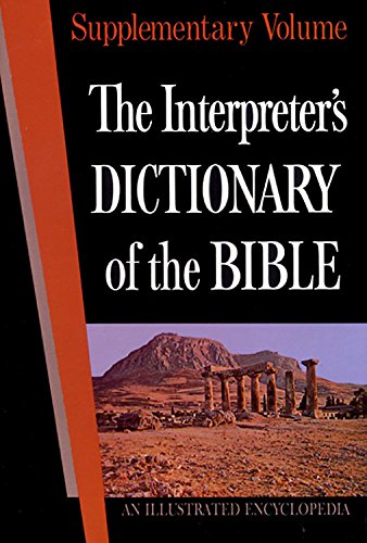 The Interpreter'S Dictionary Of The Bible: An Illustrated Encyclopedia Identifying And Explaining All Proper Names And Significa,New