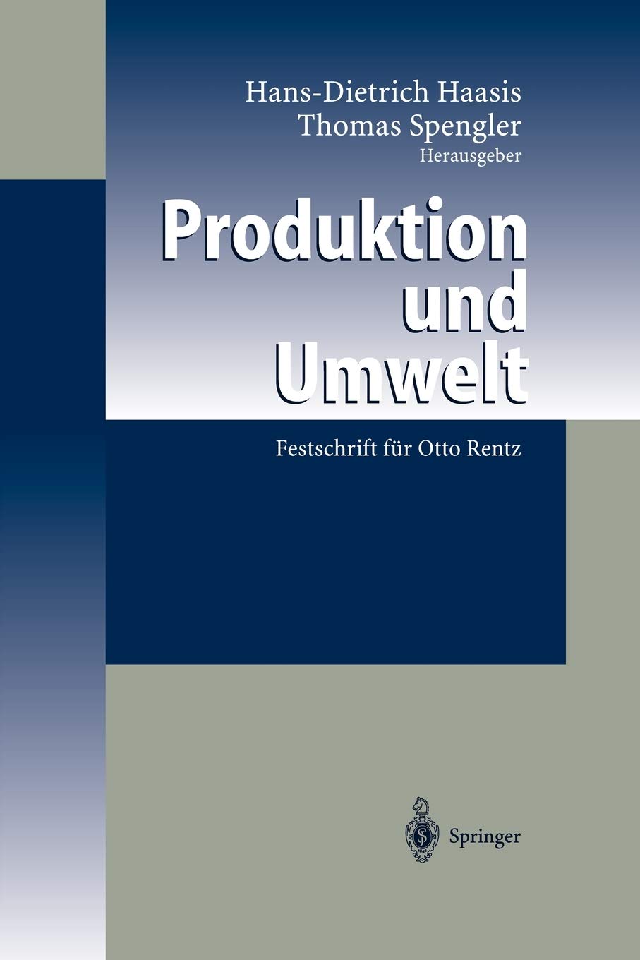 Produktion und Umwelt: Festschrift fr Otto Rentz (German and English Edition),Used