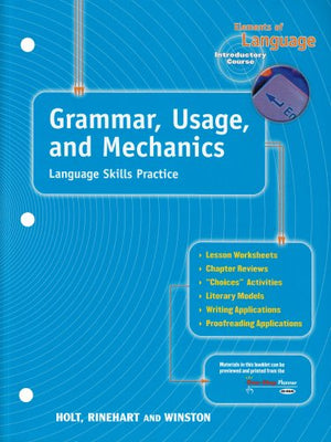 Grammar, Usage And Mechanics Language Skills Practice (Elements Of Language, Grade 6, Introductory Course),Used