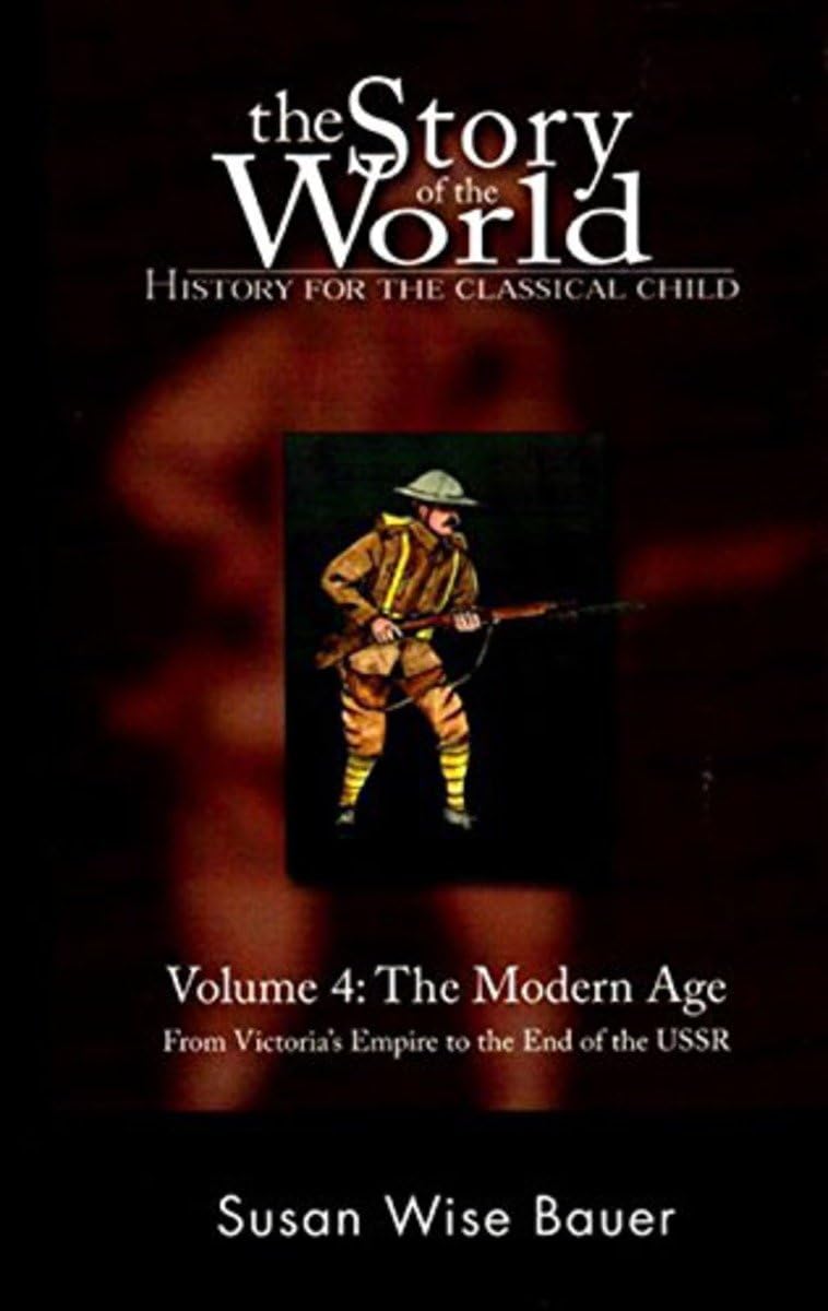 Story of the World, Vol. 4 Audiobook: History for the Classical Child: The Modern Age,New
