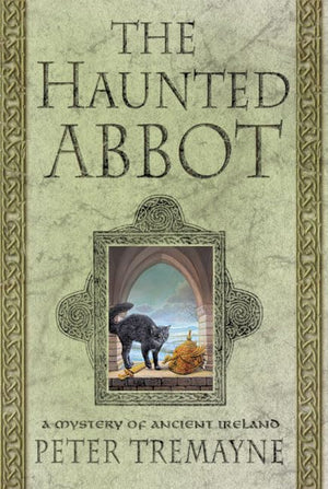 The Haunted Abbot: A Mystery Of Ancient Ireland (Sister Fidelma),New
