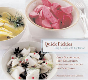 Quick Pickles: Easy Recipes For Big Flavor