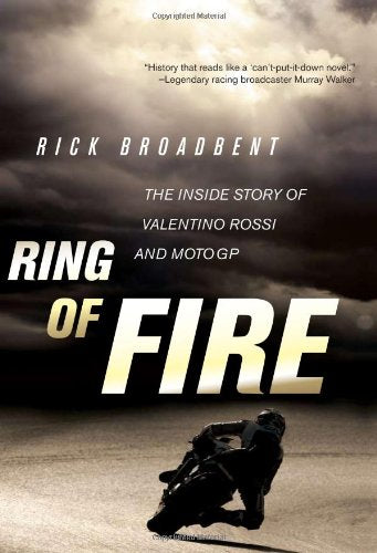 Ring of Fire: The Inside Story of Valentino Rossi and MotoGP,Used