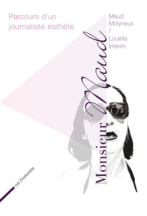 Monsieur Maud. Parcours d'un journaliste esthte,Used