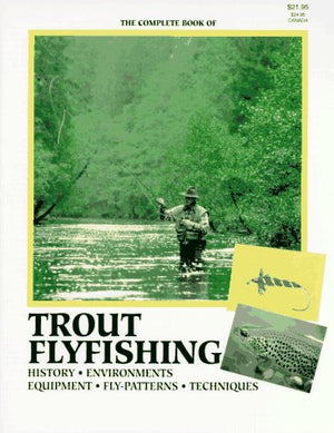 The Complete Book of Trout Flyfishing,Used